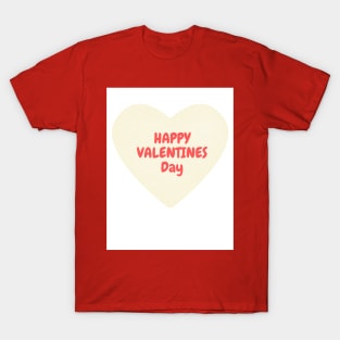 Happy Valentines Day! T-Shirt